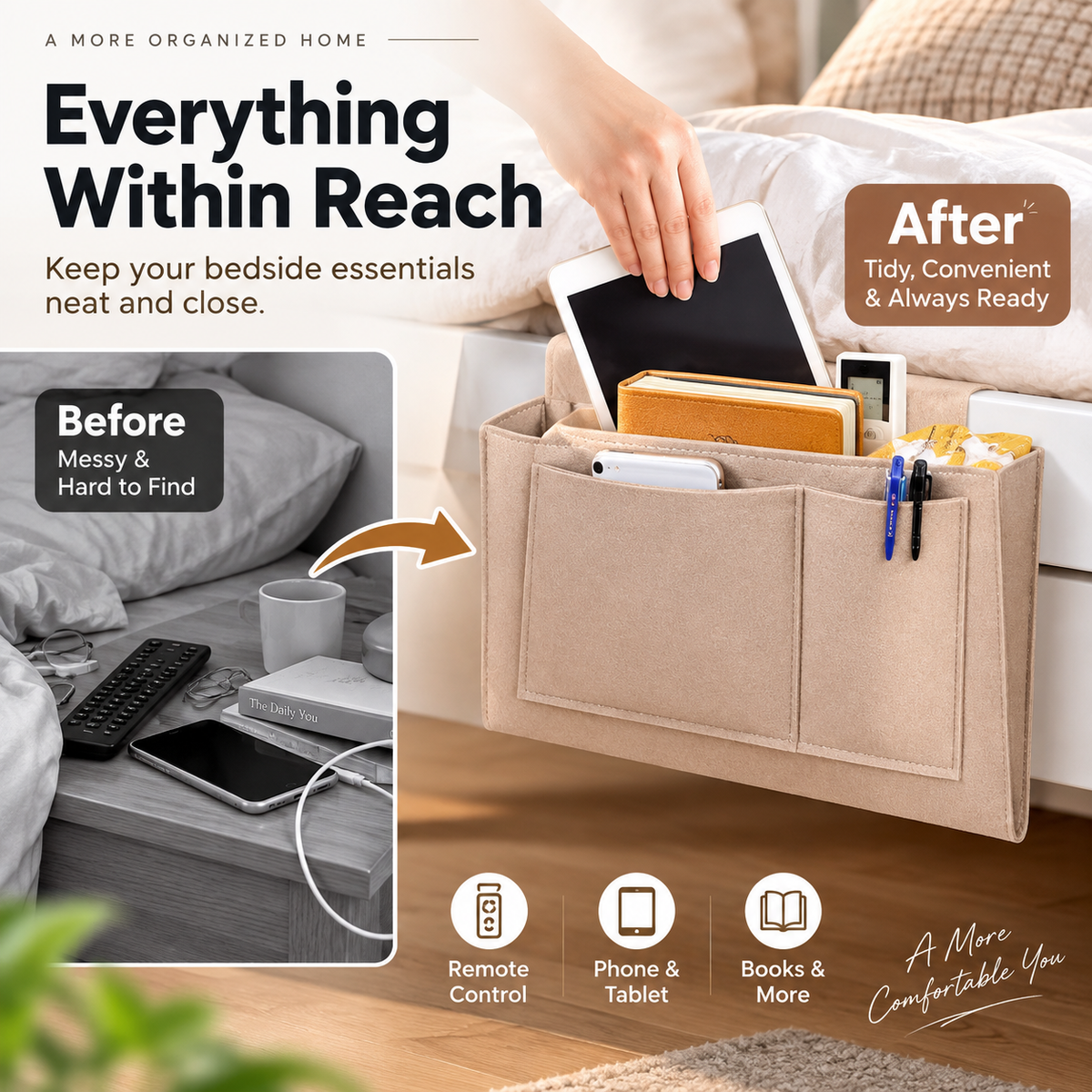 Tidy your nightstand in a flash Tool-free slide storage